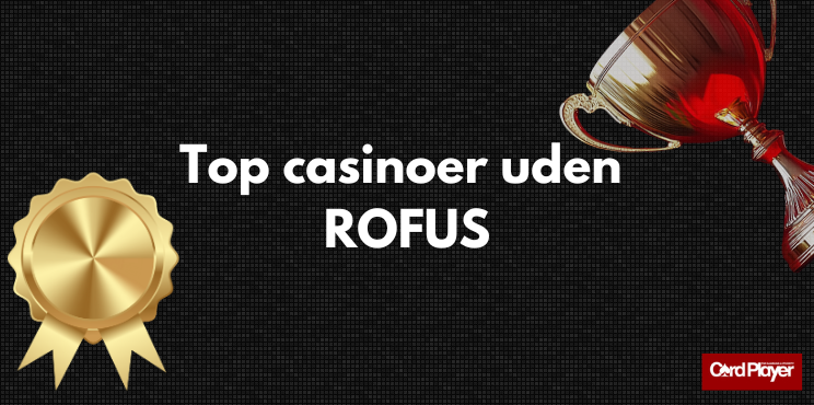 Casinoer Uden Rofus Spil Uden Begrænsninger