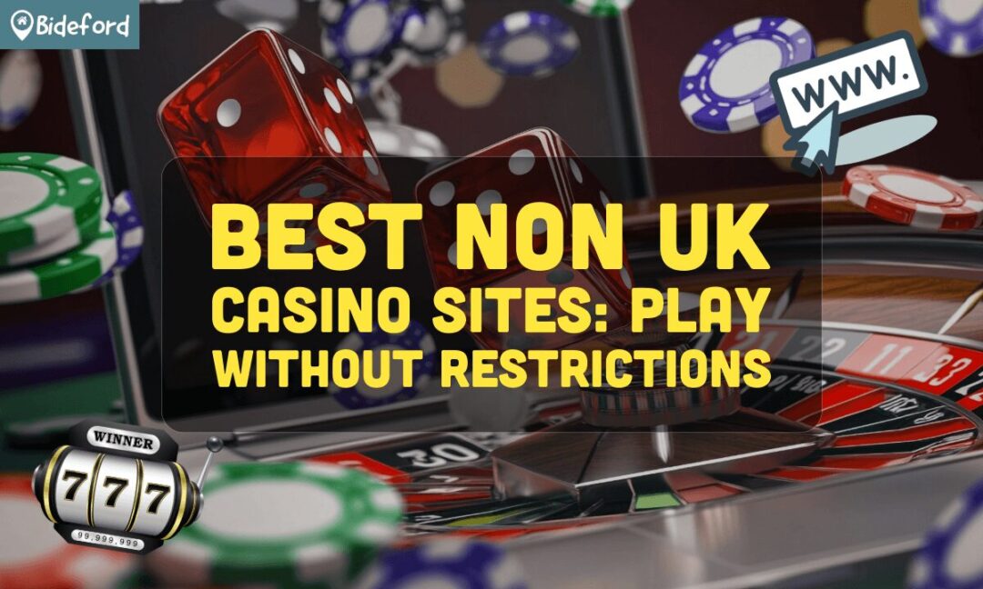 Explore the World of Non-UK Online Casinos Explore the World of Non-UK Online Casinos